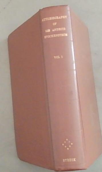 The Autobiography Of The Late Sir Andries Stockenstrom