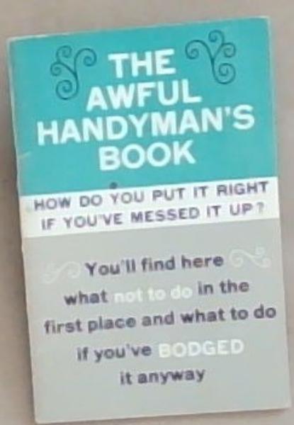 The Awful Handyman's Book