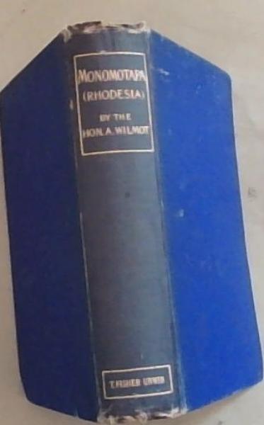 Monomotapa (Rhodesia): Its Monuments and its History from the most Ancient Times to the Present Century