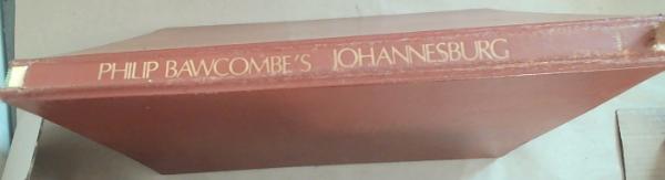 Philip Bawcombe's Johannesburg(Inscribed by the Author Philip Bawcombe to Oscar Norwich)