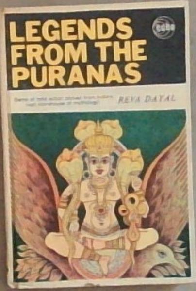 Image for Legends from the Puranas: Gems of bold action picked from India's vast storehouse of mythology! Legends from the Puranas: Gems of bold action picked from India's vast storehouse of mythology!