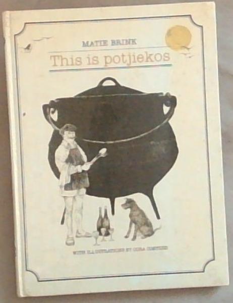 Image for This is Potjiekos This is Potjiekos