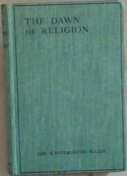 The Dawn Of Religion