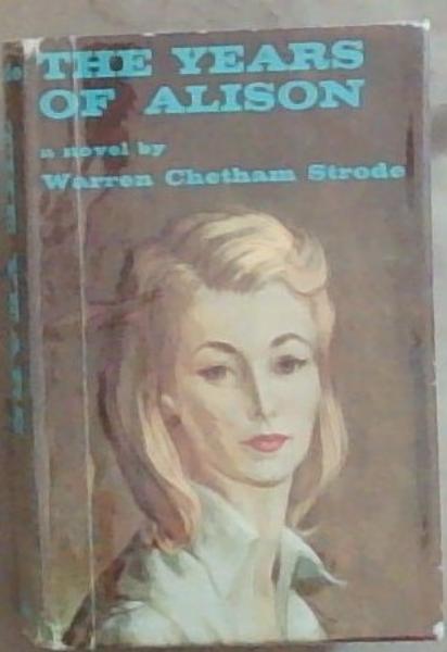 The Years of Alison: A Novel