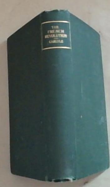 The French Revolution: A History (Sir John Lubbock's Hundred Books)