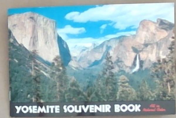 Yosemite Souvenir Book: All in Natural Color