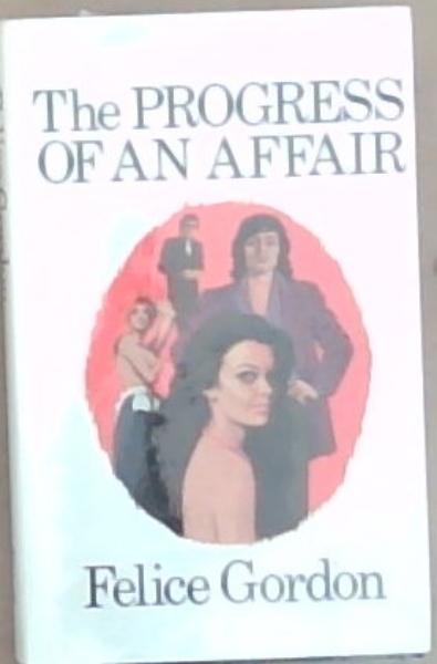 The Progress Of An Affair