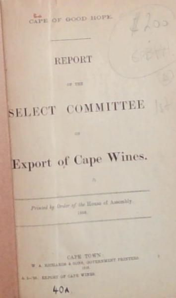 Cape Of Good Hope: Report of the Select Committee on Export of Cape Wines