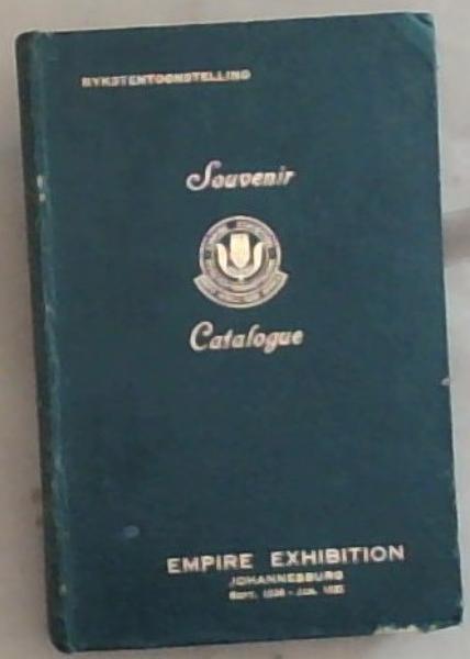 Amptelike Katalogus van die Rykstentoonstelling Suid Afrika 1936, 15 September 1936 - 15 Januarie 1937 Johannesburg / Official Catalogue of the Empire Exhibition South Africa 1936, 15th September 1936 - 15th January 1937 Johannesburg