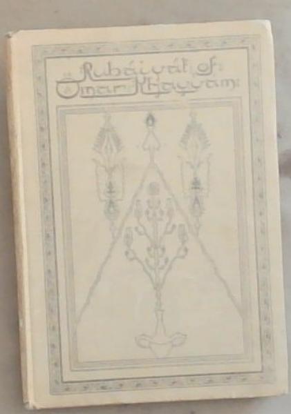Rubaiyat of Omar Khayyam