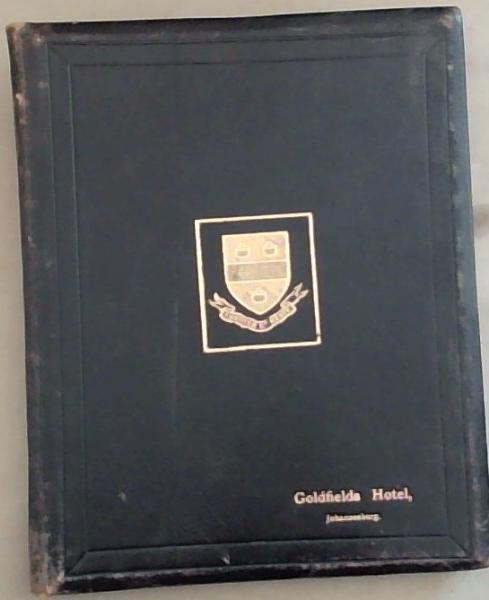 Johannesburg Royal Presentation: Its Municipalities, Art Endeavors, Associations, Clubs, Communities, Institutions, Public Bodies, Regiments and Societies