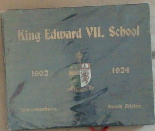 King Edward VII. School 1902-1924 Johannesburg, South Africa