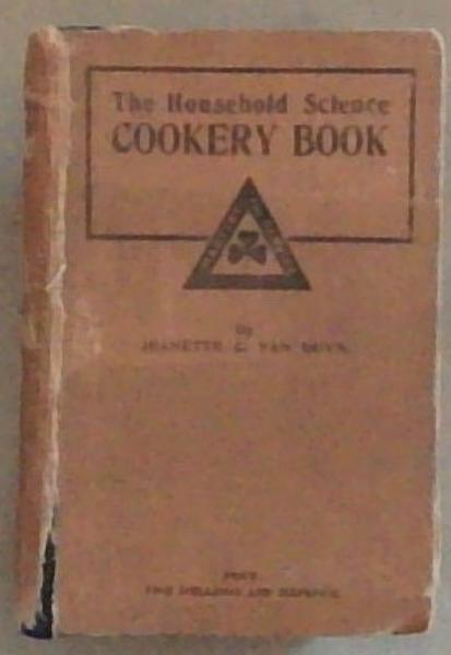 The Household Science cookery book (Second Edition)