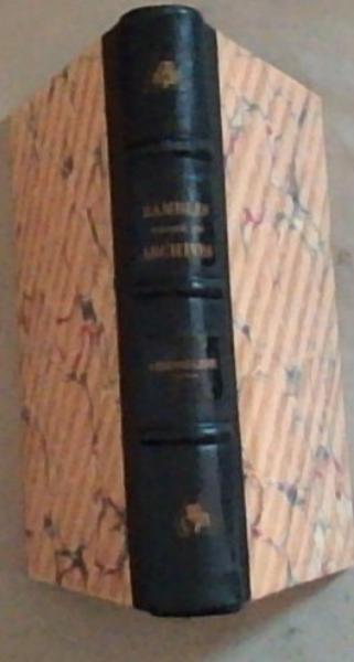 Rambles Through The Archives Of The Colony Of The Cape Of Good Hope, 1688-1700 (Signed by the Author)