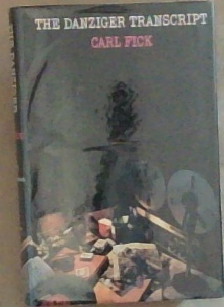 The Danziger Transcript: A Novel