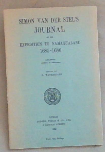Simon van der Stel's Journal of his Expedition To Namaqualand 1685-1686 Supplement: Addenda Et Corrigenda