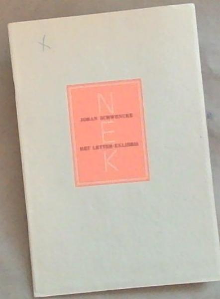 Het letter-Exlibris: Including handwritten letter by Johan Schwencke to Oscar Norwich