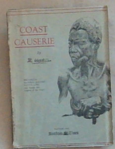 Coast Causerie: Historical, Natural History, Native Lore and things that happen at the Coast No.1 Volume 1 December 1944