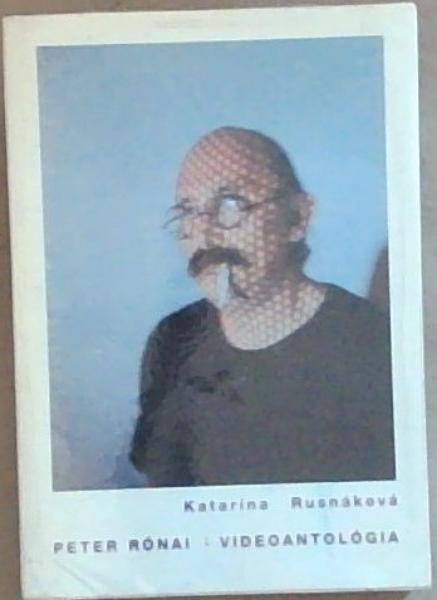 Peter Ronai: Videoantologia