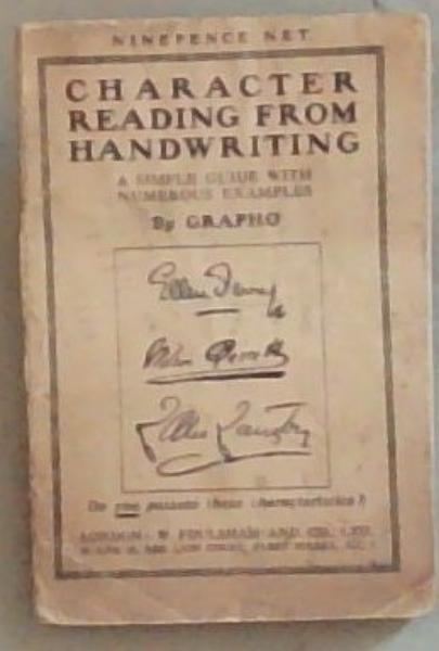 Character Reading From Handwriting: A Simple Guide With Numerous Examples