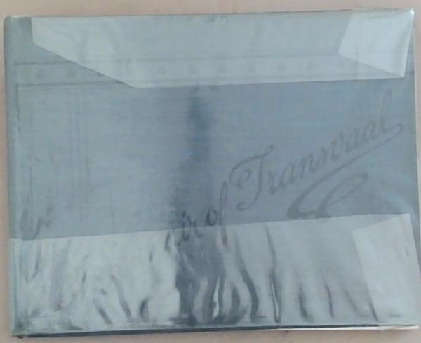 A Souvenir of Transvaal: 156 Artistic Photographic Views