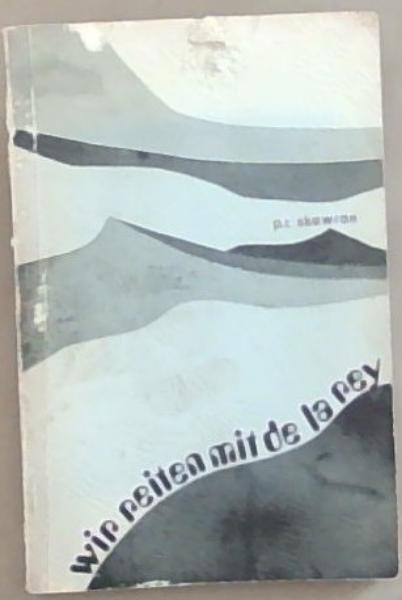 Wir Reiten Mit De la Rey: Die Erlebnisse der Kroondalbauern im Anglo-Burenkrieg