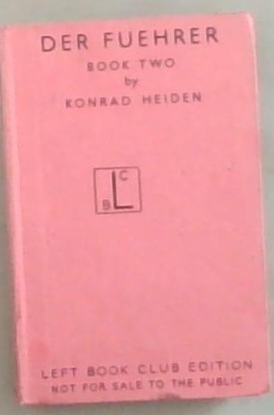 Der Fuehrer: Hitler's Rise To Power