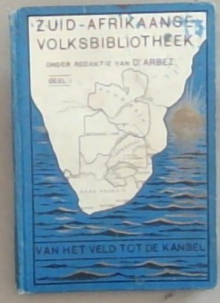 Van Het Veld Tot De Kansel: Een Zuid-Afrikaans Volksverhaal