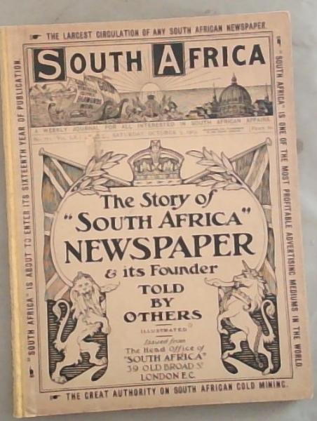 The Story of South Africa Newspaper and its Founder Told by Others