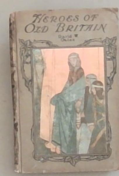 Heroes Of Old Britain