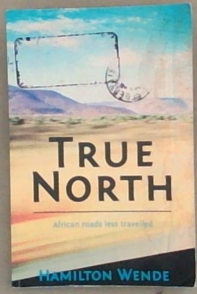 True North: African roads less travelled