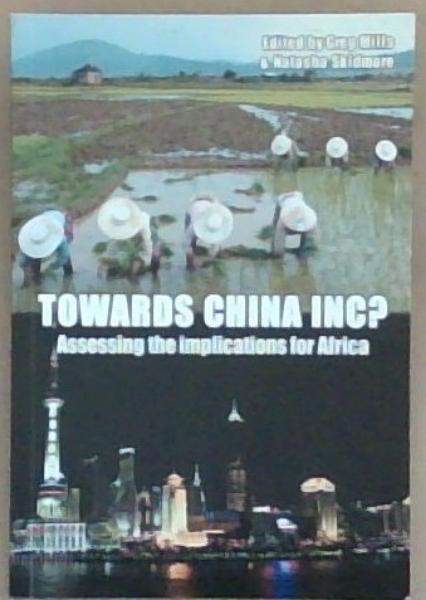 Towards China Inc Assessing the Implications for Africa