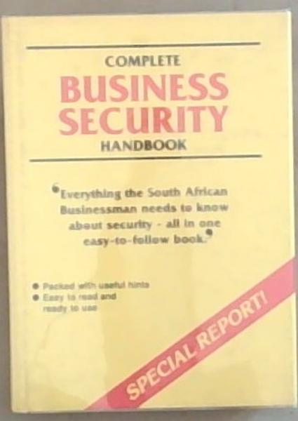 The Complete Business Security Handbook