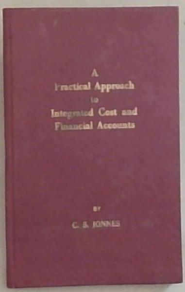 A Practical Approach to Integrated Costs and Financial Accounts