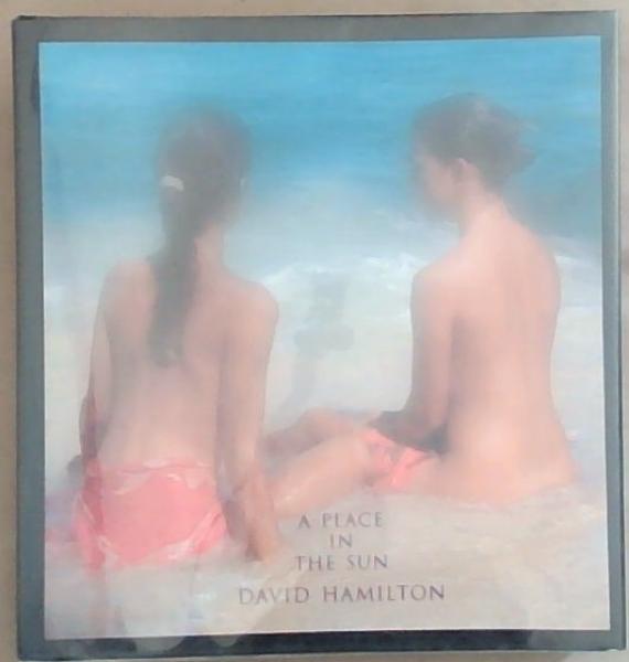 Image for A Place in the Sun: David Hamilton A Place in the Sun: David Hamilton