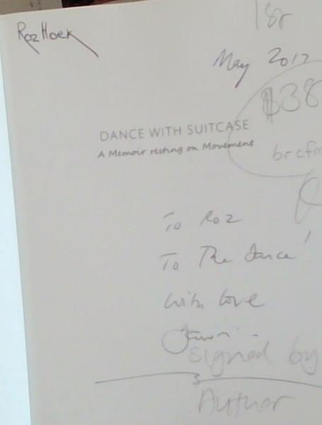 Dance With Suitcase : A Memoir Resting On Movement (Signed and Inscribed by the Author Dawn Garisch)