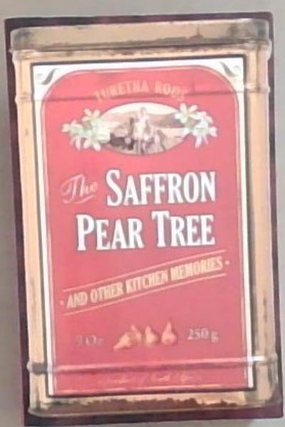 The Saffron Pear Tree: And Other Kitchen Memories (Oshun Books)