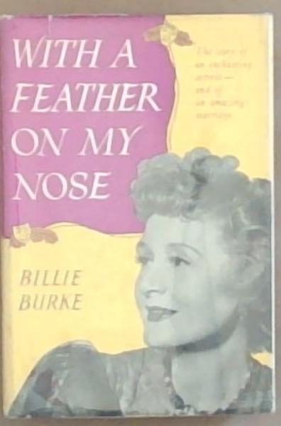 With A Feather On My Nose