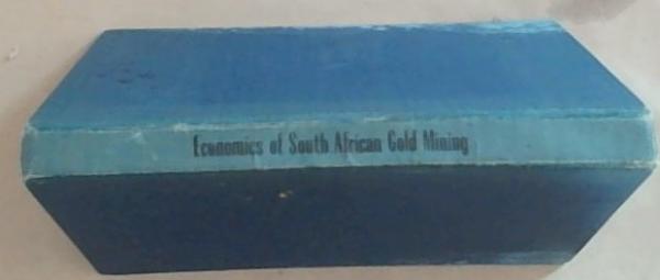 Economics of South African Gold Mining