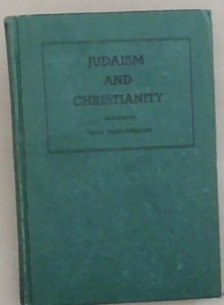 Judaism and Christianity: The Differences