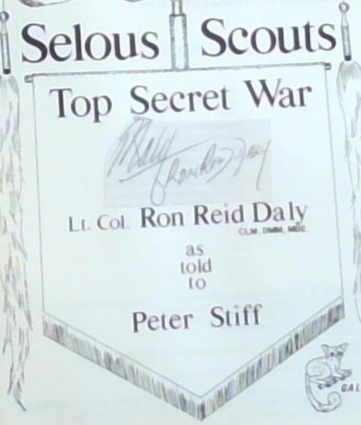 Selous Scouts: Top secret war (Signed by Lt. Col. Ron Reid Daly)