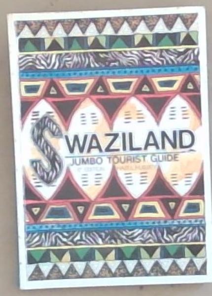 Image for Swaziland: Jumbo Tourist Guide (6th Edition, 1996) Swaziland: Jumbo Tourist Guide (6th Edition, 1996)