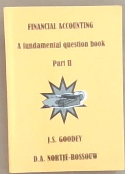 Image for Financial Accounting: A Fundamental question book (Part II) Financial Accounting: A Fundamental question book (Part II)
