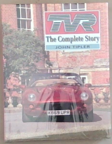 TVR: The Complete Story