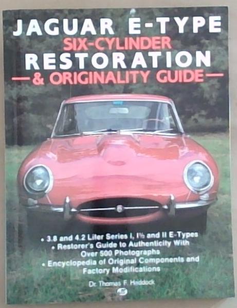 Jaguar E-Type Six-Cylinder Restoration and Originality Guide