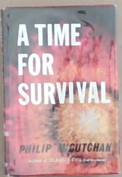 A Time For Survival