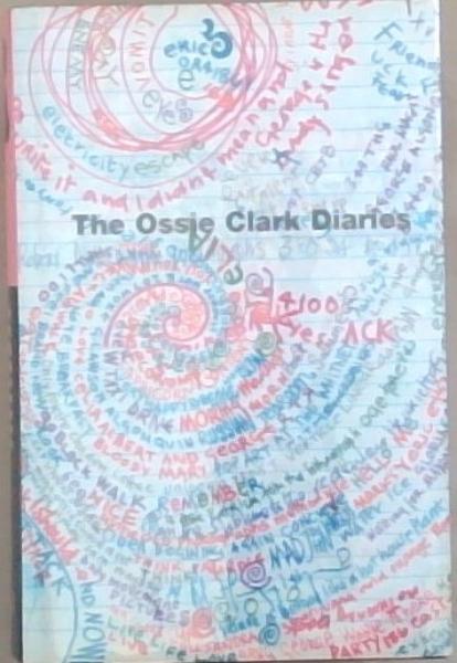 Image for The Ossie Clark Diaries The Ossie Clark Diaries