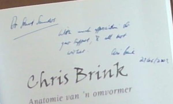 Chris Brink: Anatomie van 'n omvormer (Signed and Inscribed by Chris Brink)