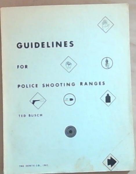 Guidelines For Police Shooting Ranges