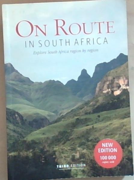 On Route in South Africa: Explore South Africa Region by Region